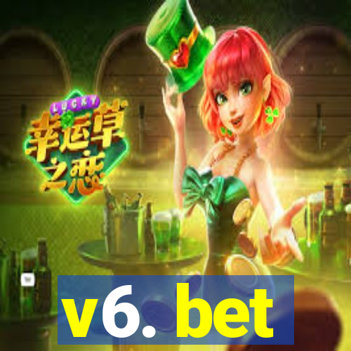 v6. bet